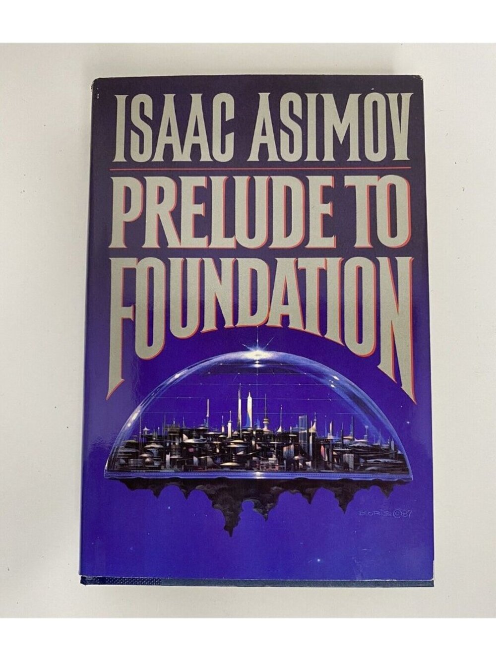 Isaac Asimov - Prelude to Foundation - Doubleday 1988 First Edition Hardcover DJ